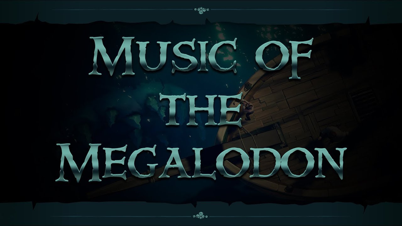 Sea of Thieves - OST | The Megalodon