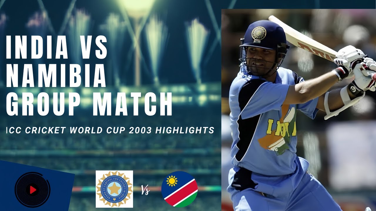 India vs Namibia | 2003 Cricket World Cup | Group Match Highlights