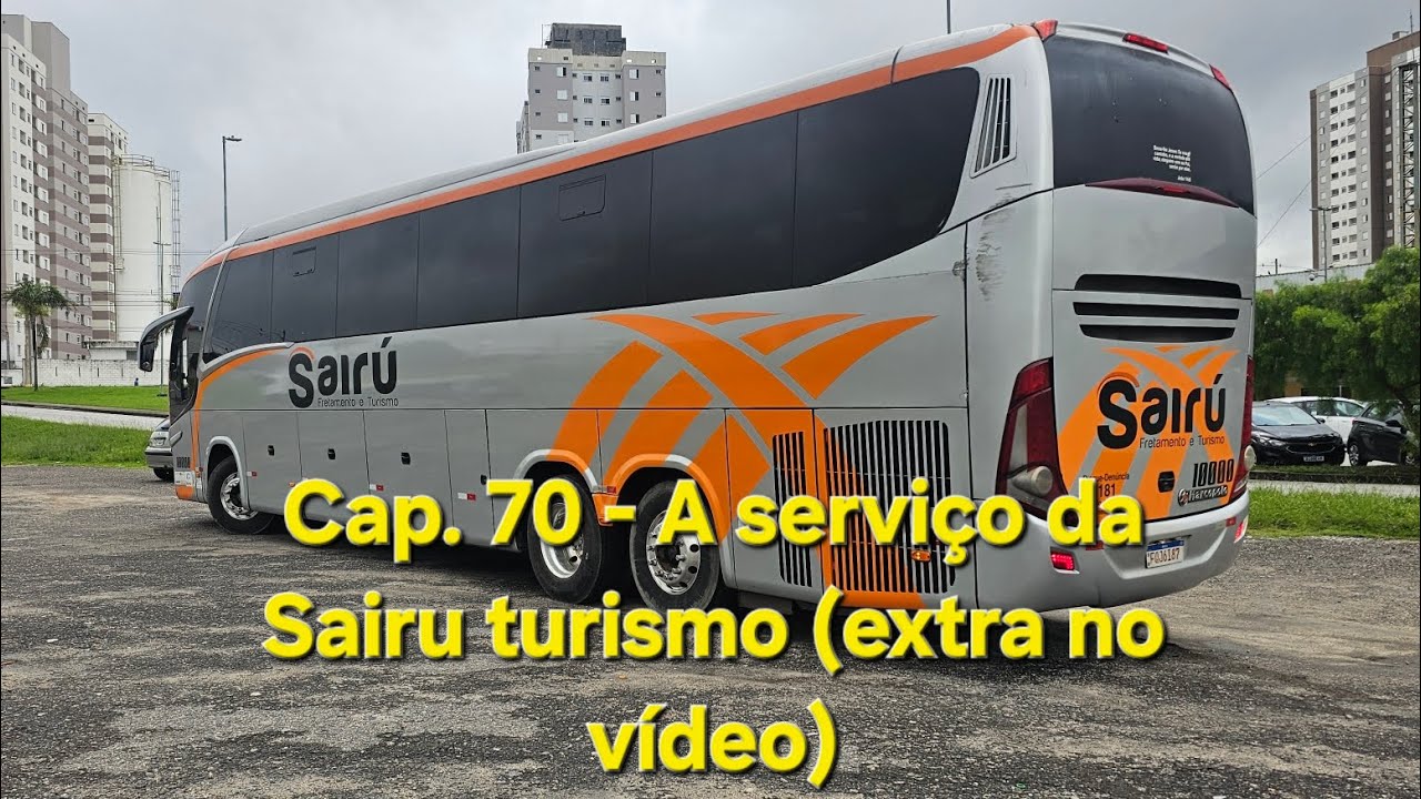 Cap. 70 - A serviço da sairu turismo ( vídeo extra sobre o irizar)