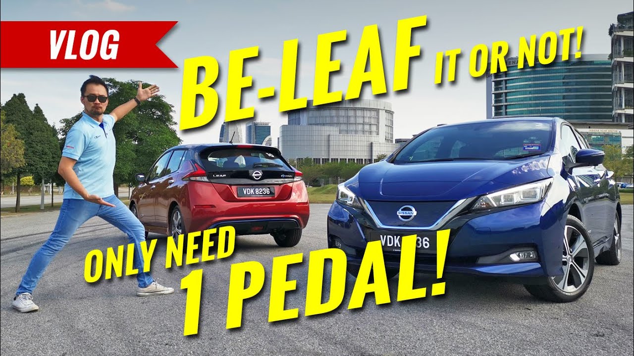 Driving with only 1 pedal in the Nissan Leaf electric car! - AutoBuzz.my