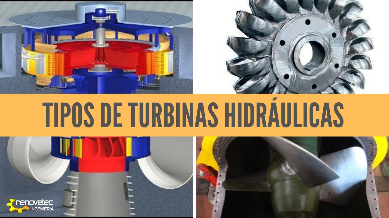 TIPOS DE TURBINAS HIDRÁULICAS