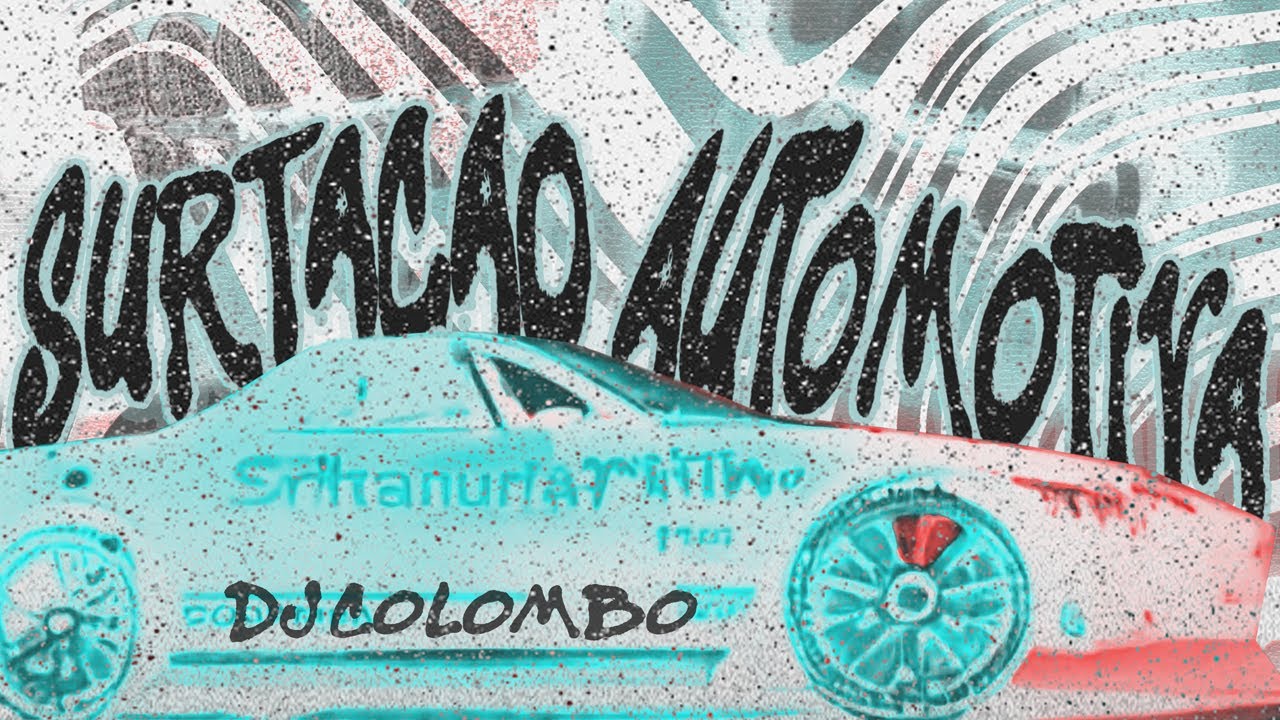 SURTAÇÃO AUTOMOTIVA - DJ COLOMBO