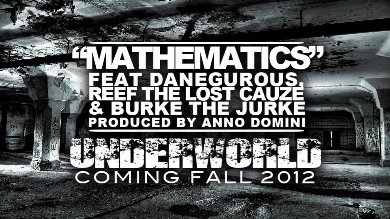 Danegurous - Mathematics (Feat. Reef The Lost Cauze & Burke The Jurke)