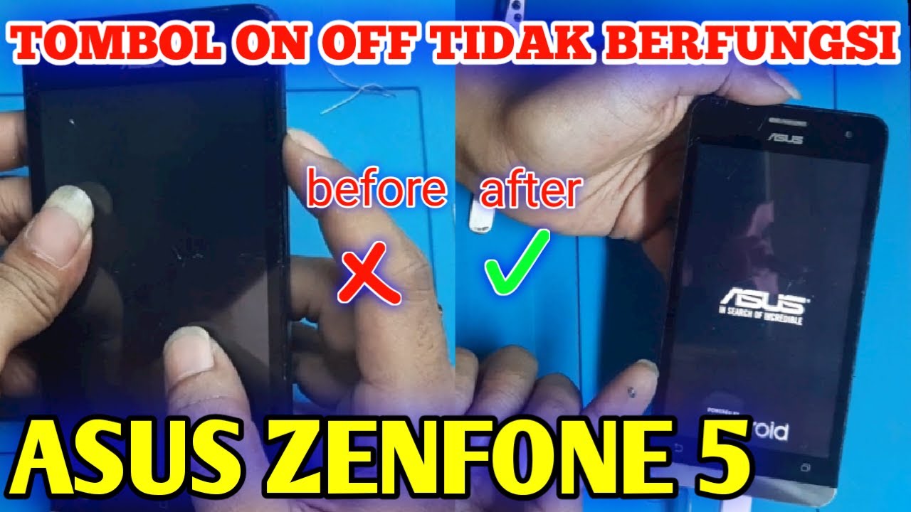 Cara Mengatasi Tombol On Off Asus Zenfone 5 Tidak Berfungsi