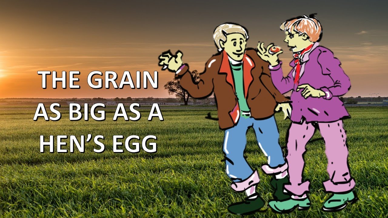 Story Narration | The Grain as Big as a Hen’s Egg | Class 6 /Kerala Syllabus English Reader Textbook