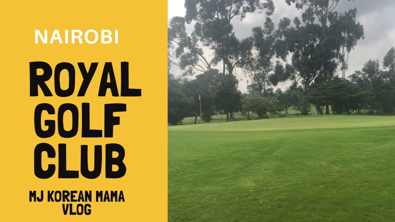 Nairobi Royal golf club