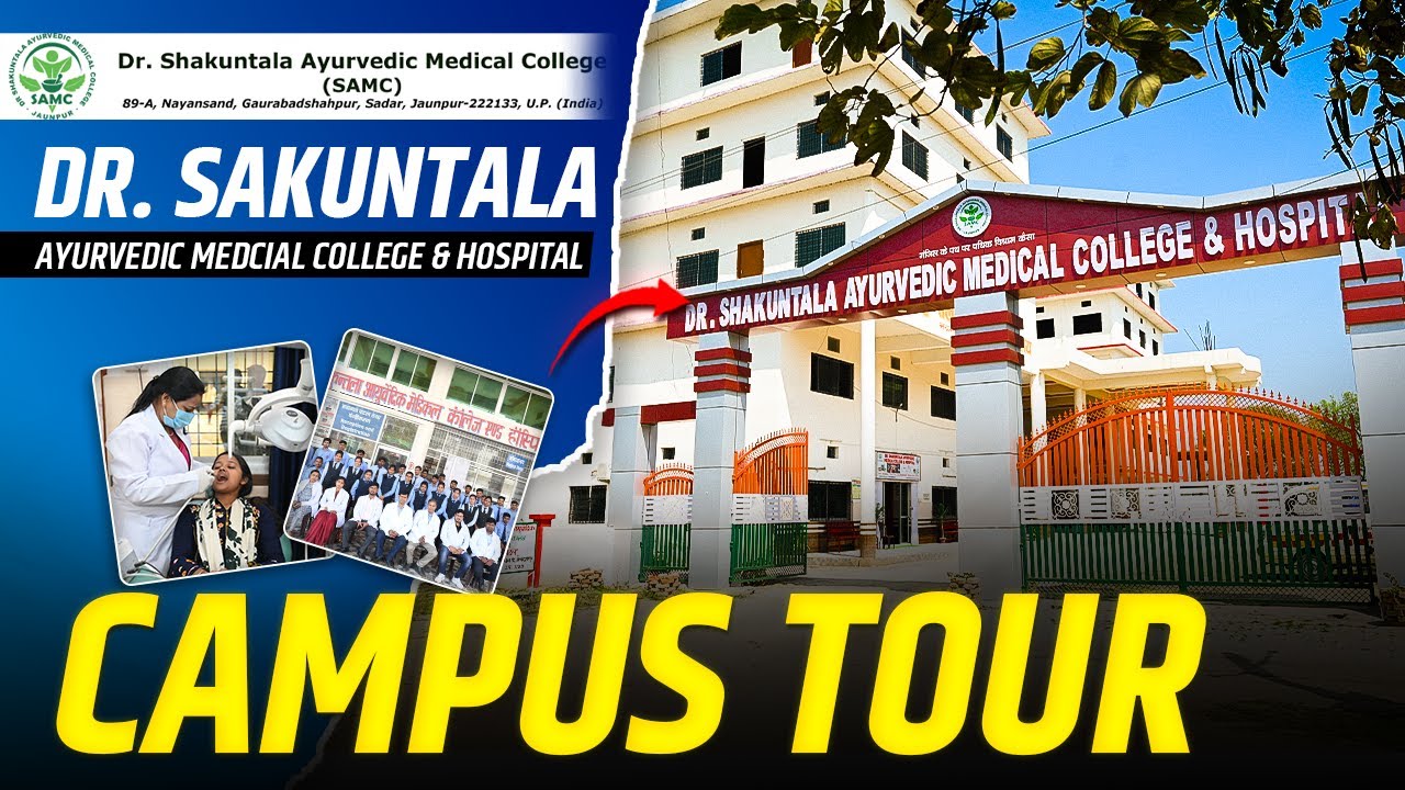 Top BAMS College in Uttar Pradesh | Dr. Shakuntala Ayurvedic Medical College, Jaunpur | Campu Tour