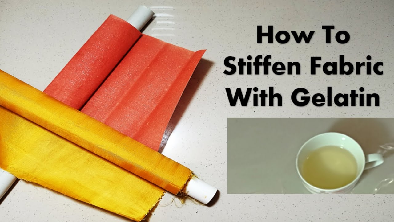 How To Stiffen Any Cloth Using Gelatin Powder ~ Quick and Easy Method ~ DIY