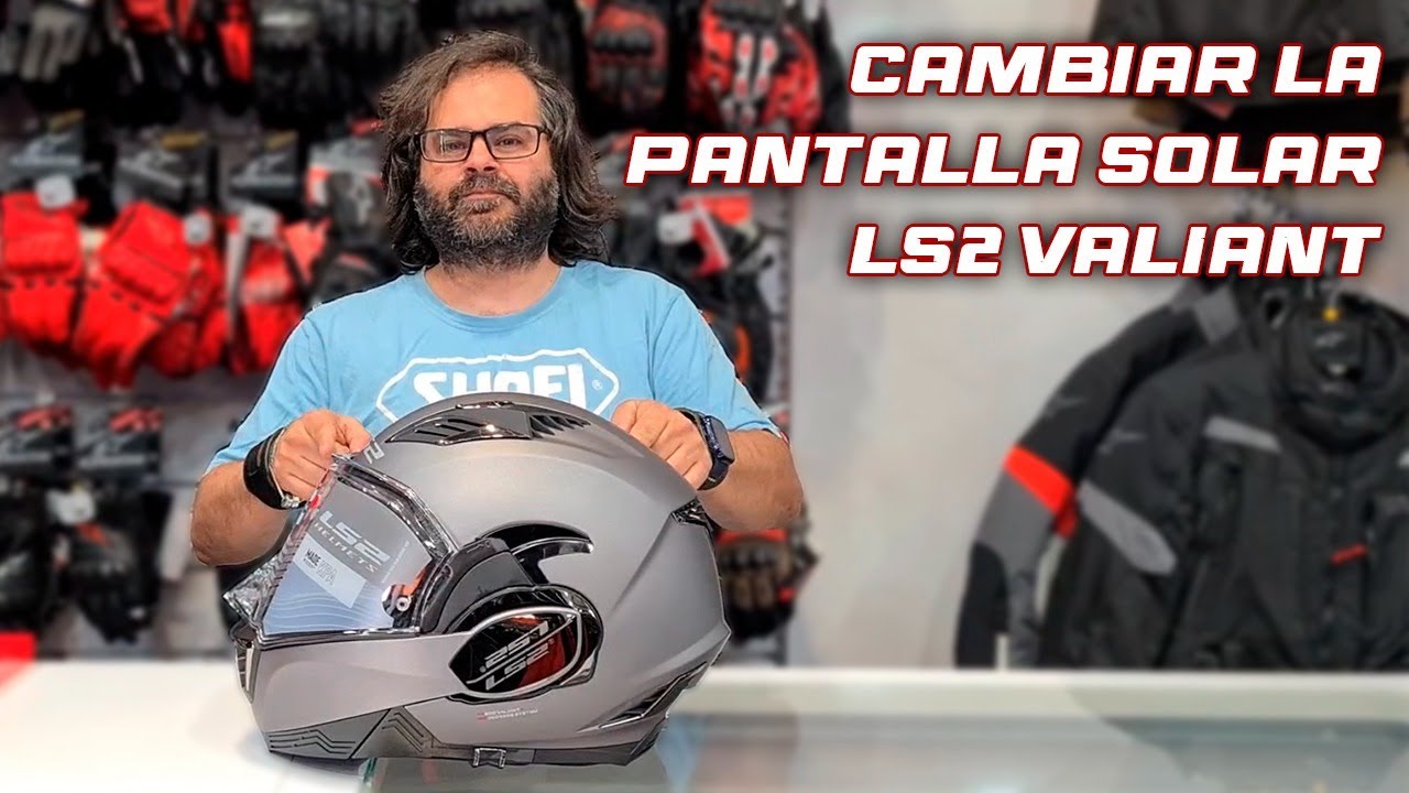 🔧CAMBIO PANTALLA SOLAR LS2 VALIANT | MOTOS GARRIDO 🏍