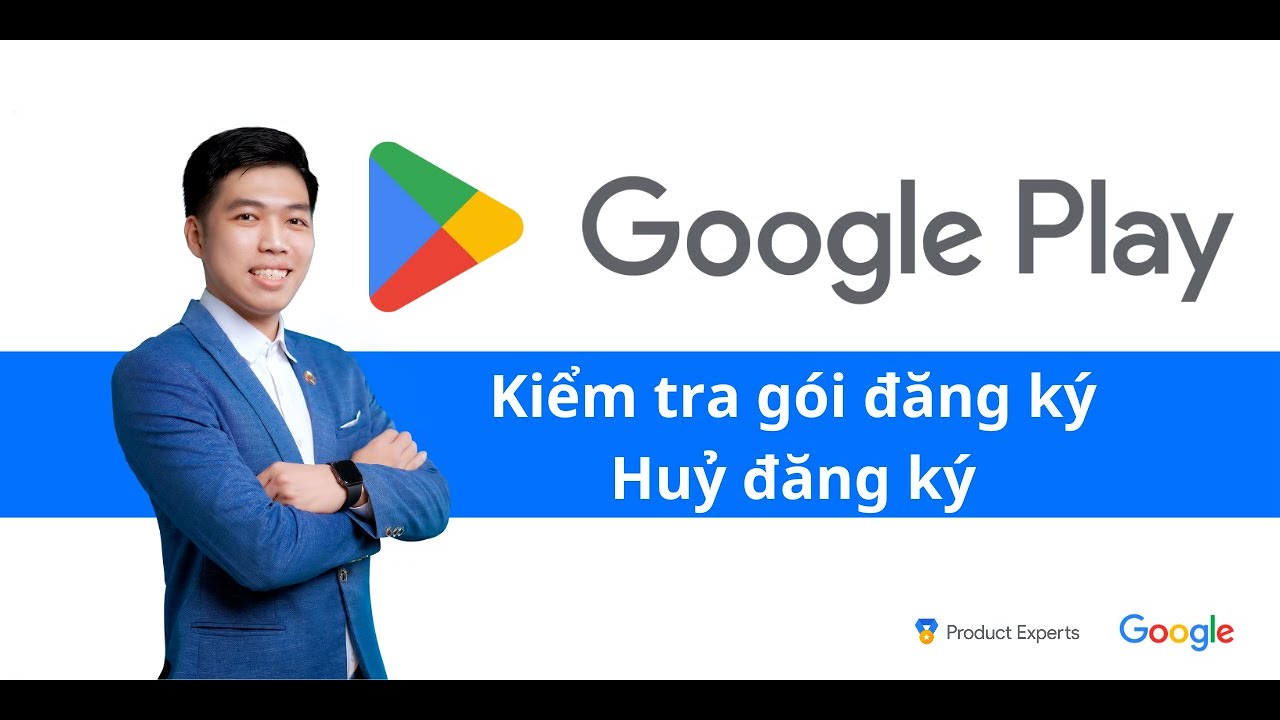 Kiểm tra và huỷ gói dịch vụ trên Google Play tránh từ tiền