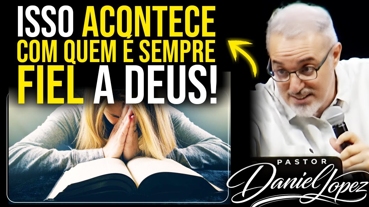 ACONTECE COM QUEM É FIEL A DEUS! Com Pastor Daniel Lopez