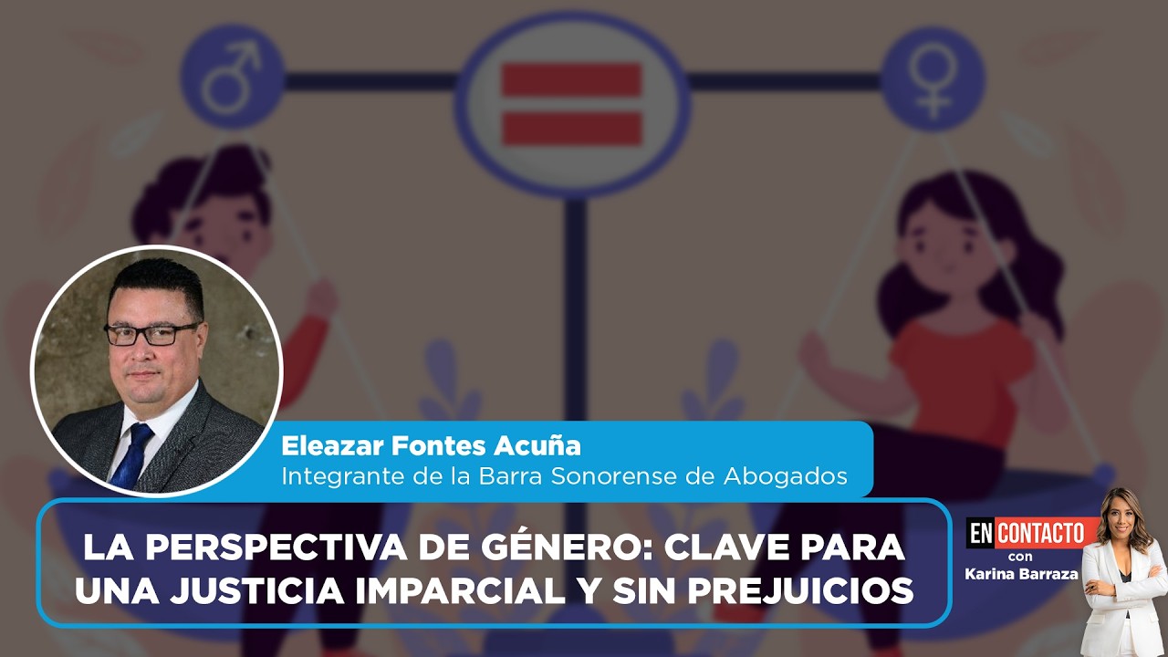 Lunes de Asesoría Legal: perspectiva de género en los juicios | EN CONTACTO
