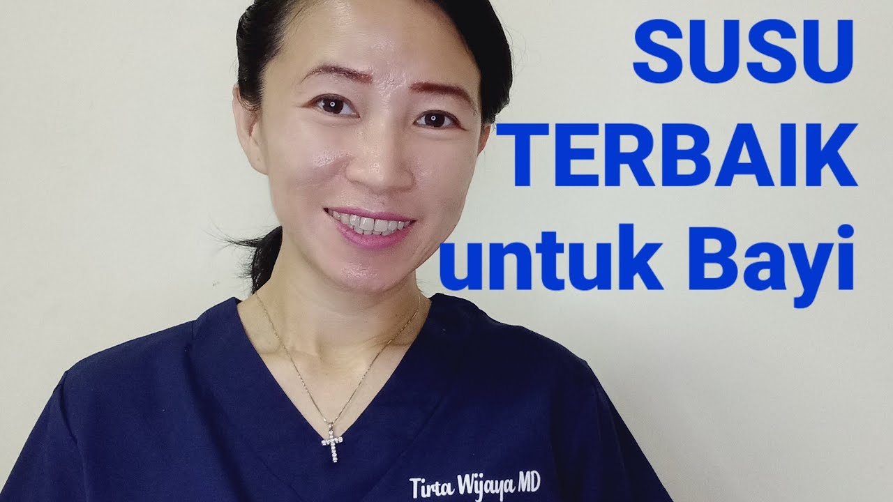 Susu Terbaik untuk Bayi - dr. Tirtawati Wijaya, SE
