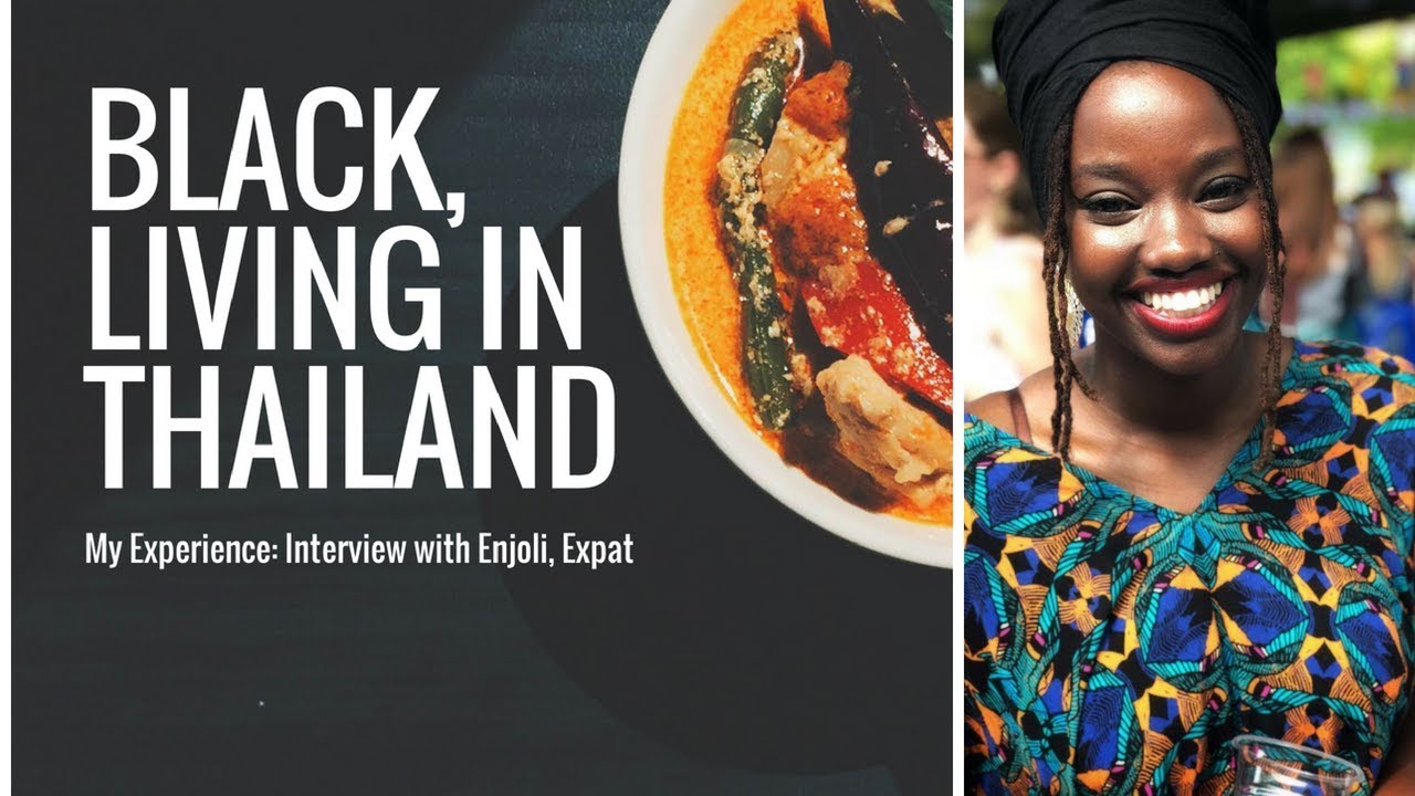 Black Female living and working in Thailand
