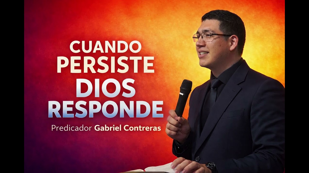 🔥 ¡CUANDO PERSISTES DIOS RESPONDE! 🙏 PASTOR GABRIEL CONTRERA