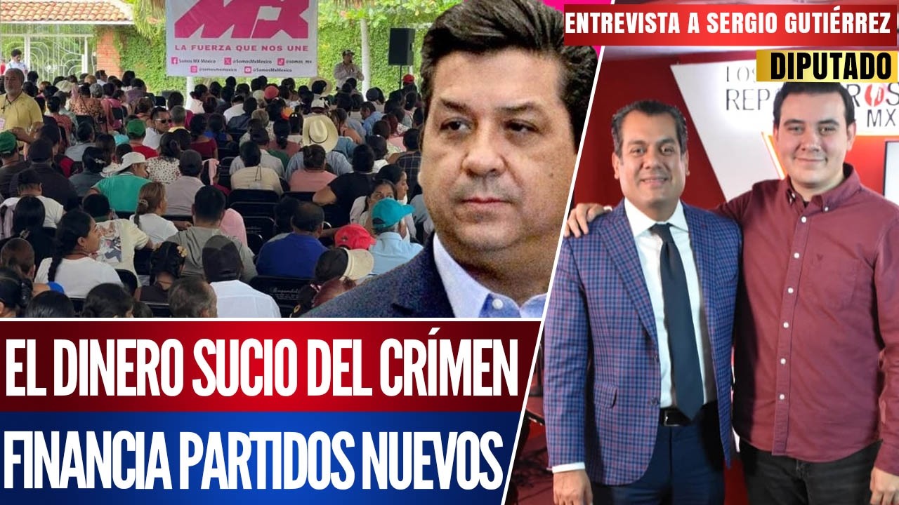 CABEZA DE VACA FINANCIA CON DINERO SUCIO PARTIDO NUEVO DE SOMOS MX: SERGIO GTZ LUNA