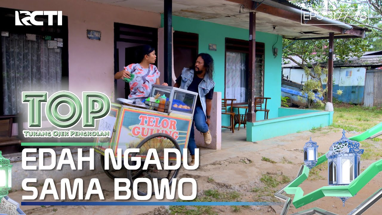 Edah Ngadu Ke Bowo Soal Gosip Mba Yuni - TUKANG OJEK PENGKOLAN