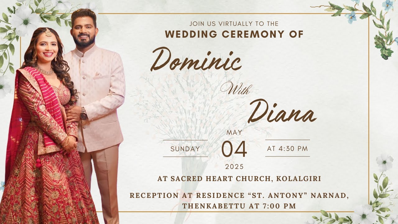 Wedding Ceremony of Dominic with Diana | 04.05.2025 | Sacred Heart Church, Kolalgiri