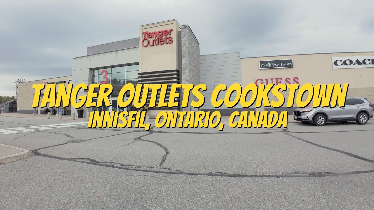 Tanger Outlets Cookstown, Innisfil, Ontario, Canada | Virtual Walks