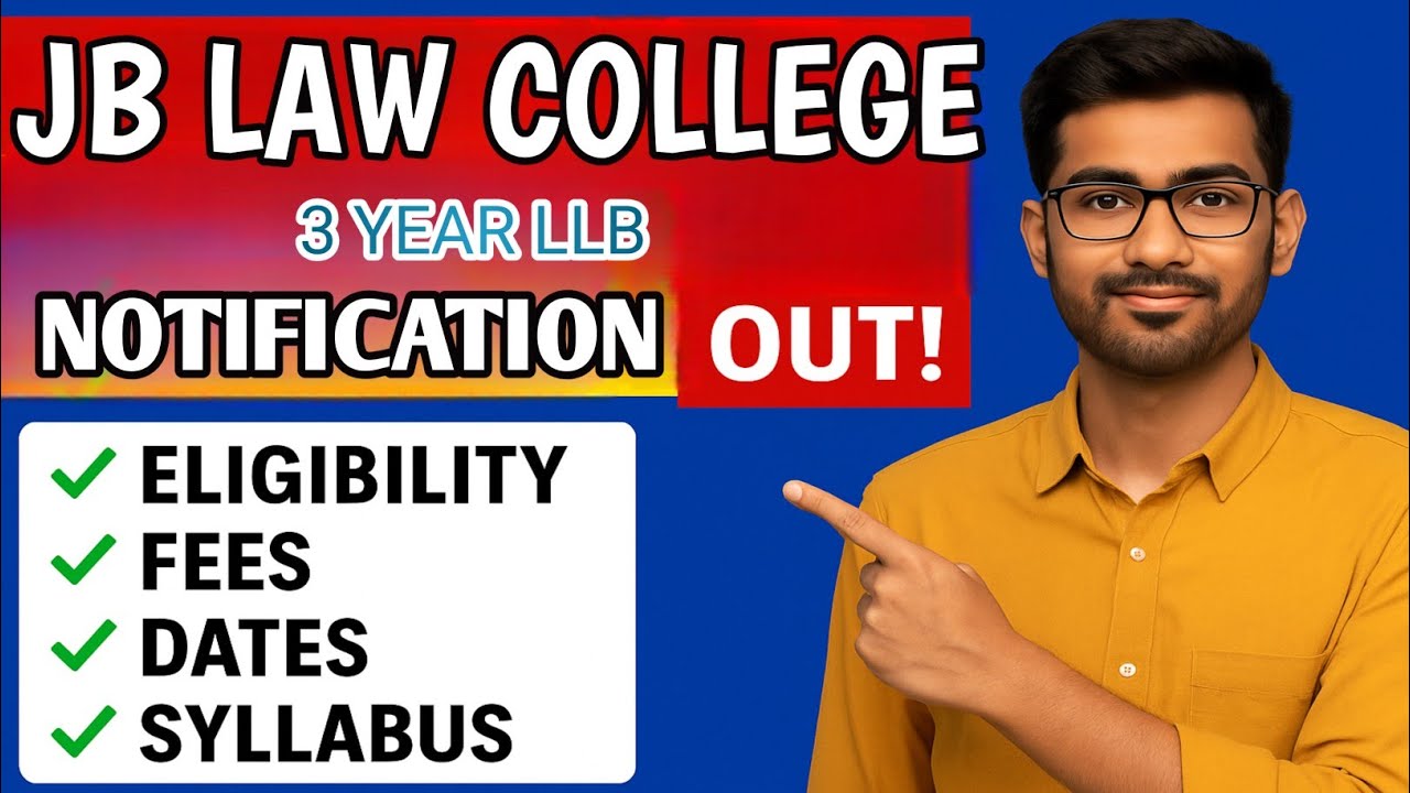 JB Law College LLB Entrance 2025 Notification Out! Eligibility, Fees, Dates, Syllabus & More