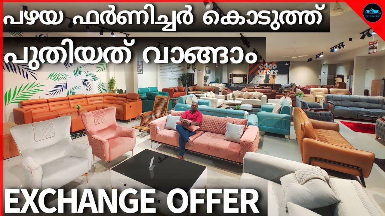 പഴയ ഫർണിച്ചർ കൊടുത്ത് പുതിയത് വാങ്ങാം|Furniture Exchange offer|Budget friendly|Dr. Interior