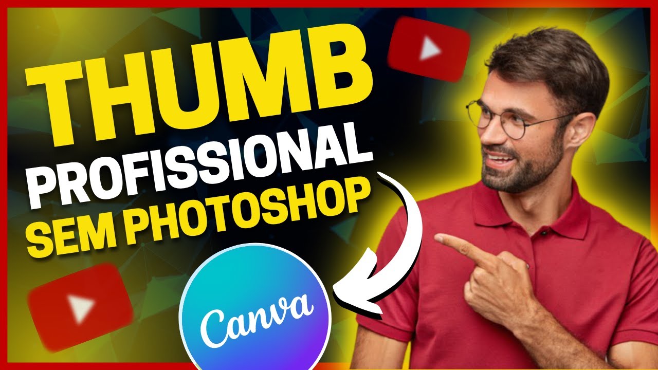 SAIBA COMO CRIAR MINIATURA PARA YOUTUBE NO CANVA GRÁTIS 2022