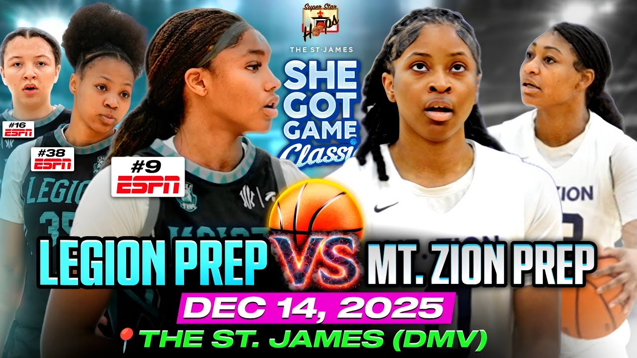 ⛹🏽‍♀️ ESPN Top-10 Talents Battle 💥 Legion Prep vs Mt. Zion Prep | 5🌟s Battle in the DMV 12/13/25