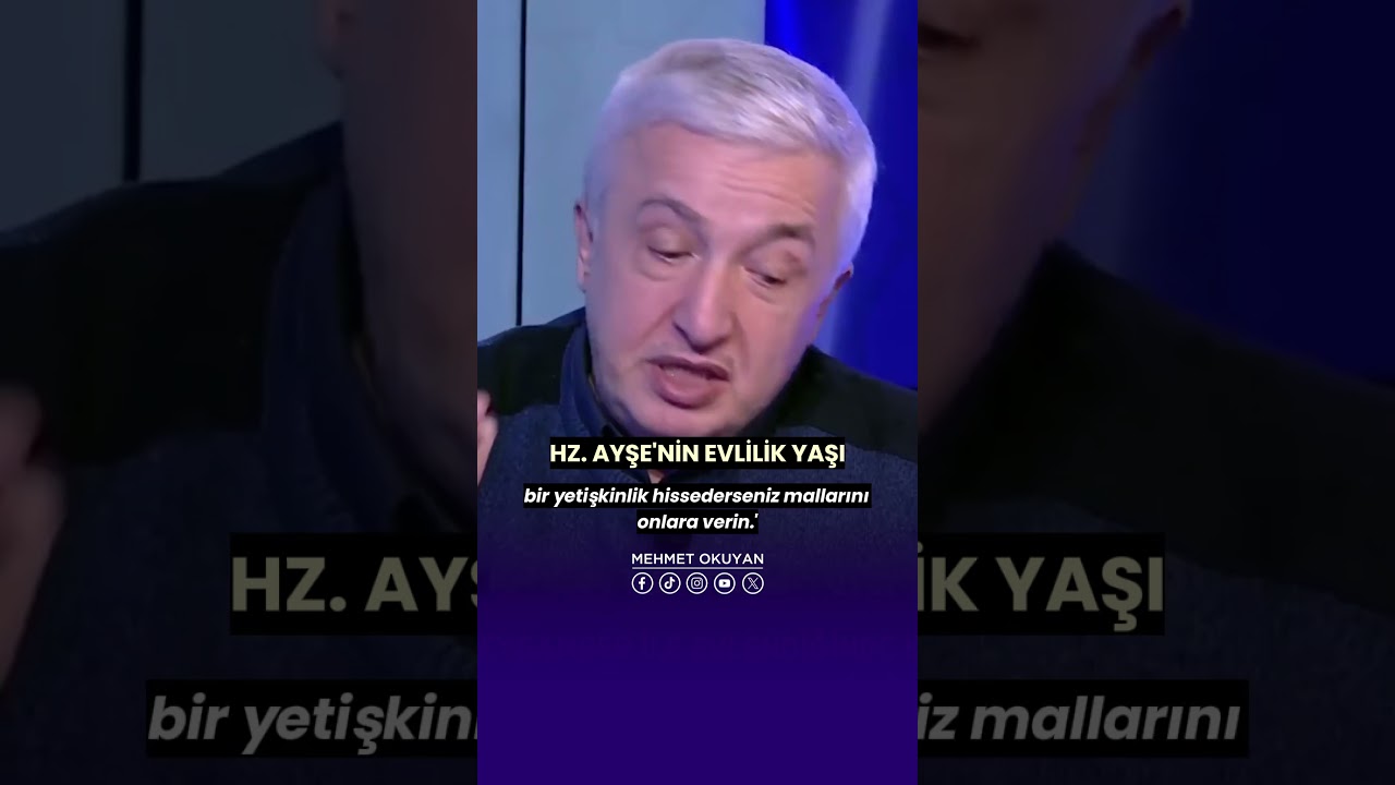 Hz. Ayşe 9 Yaşında Mı Evlendi? - Prof. Dr. Mehmet OKUYAN