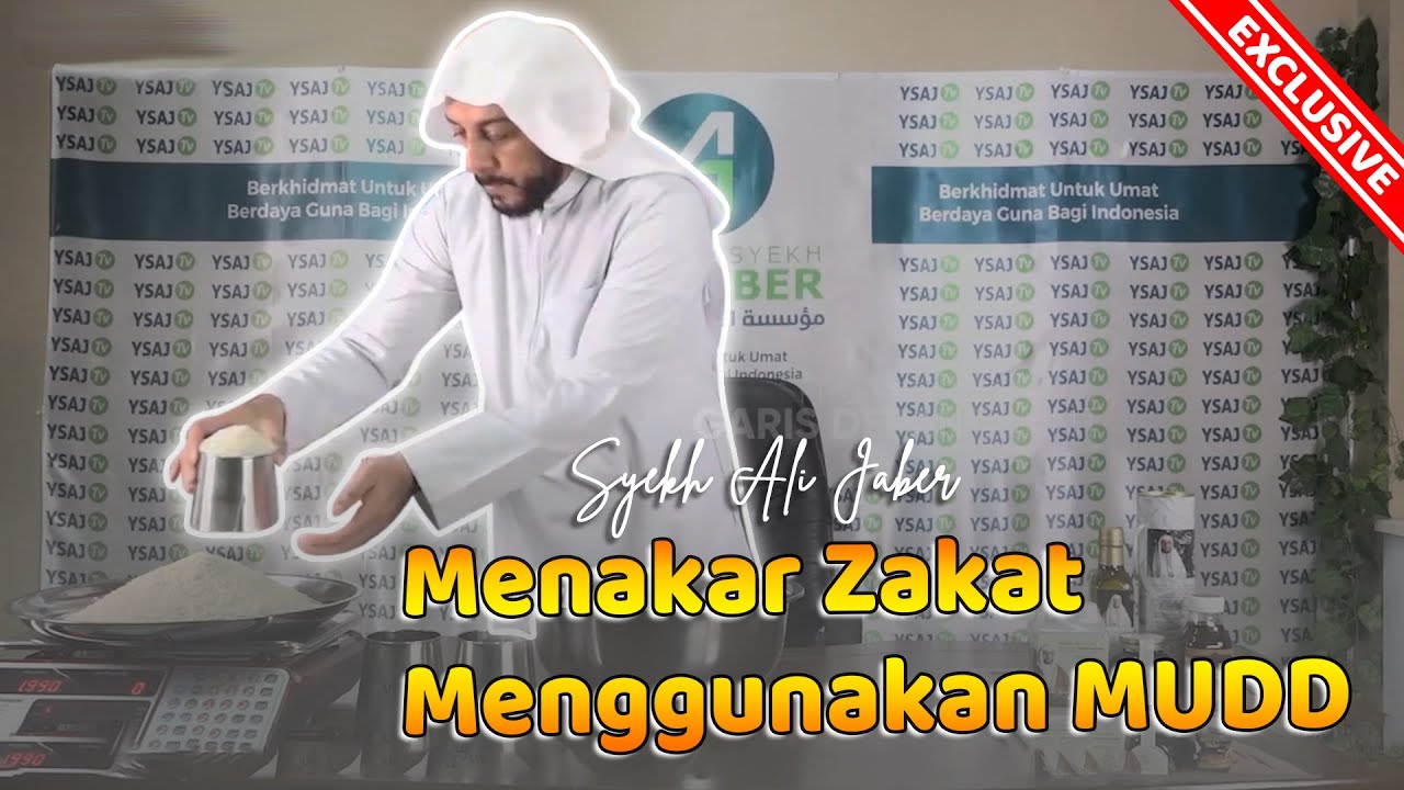 SYEKH ALI JABER | MENAKAR ZAKAT MENGGUNAKAN MUDD | GARIS DEPAN EVENT