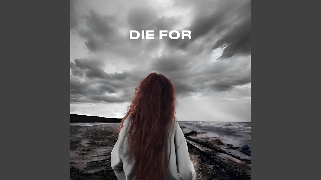 Die For