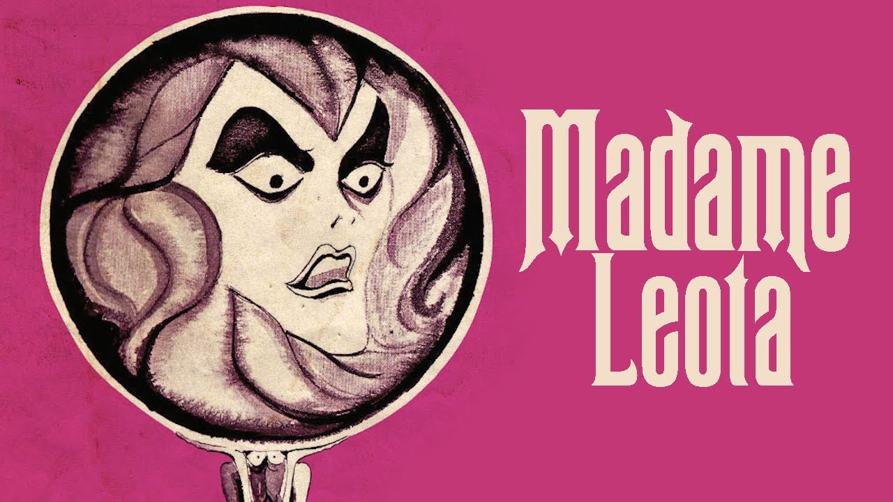 Madame Leota - Haunts of the Haunted Mansion