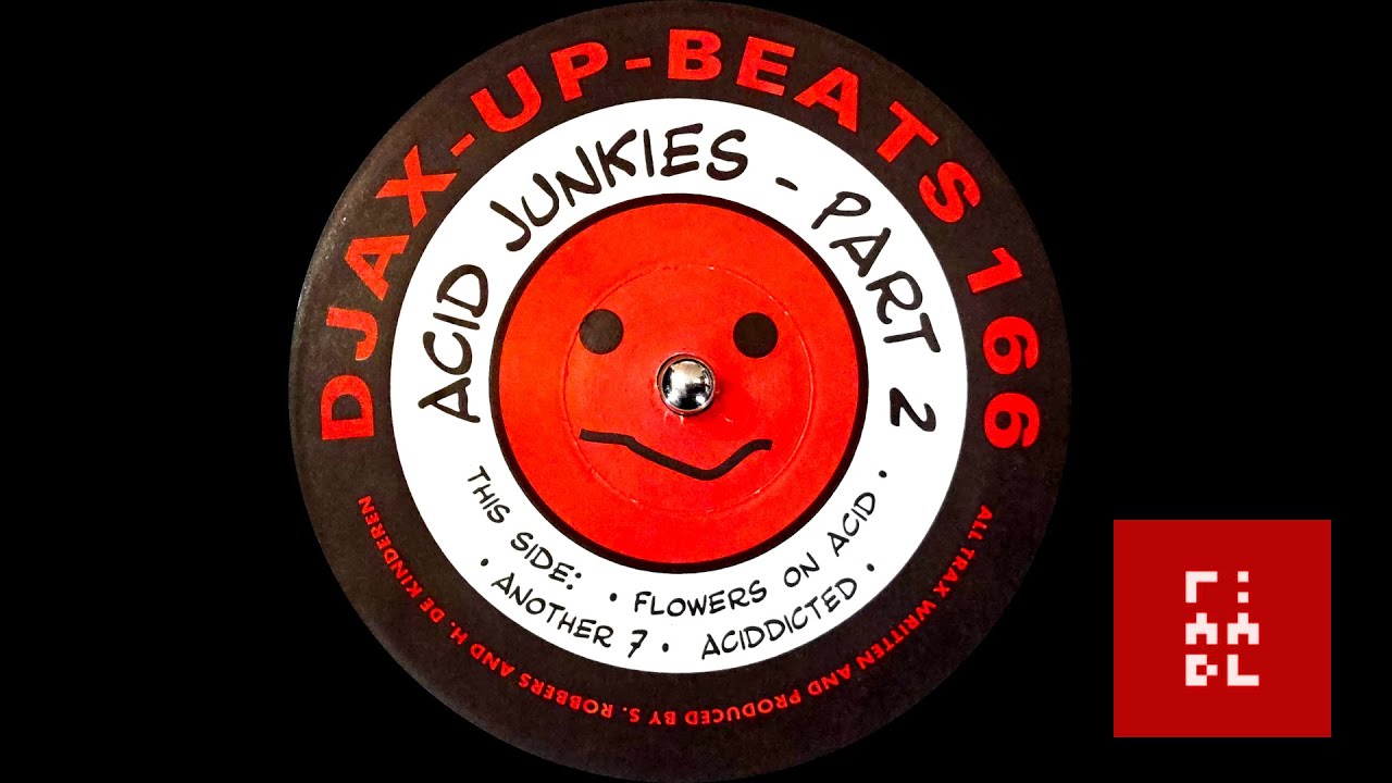 Acid Junkies – Part 2