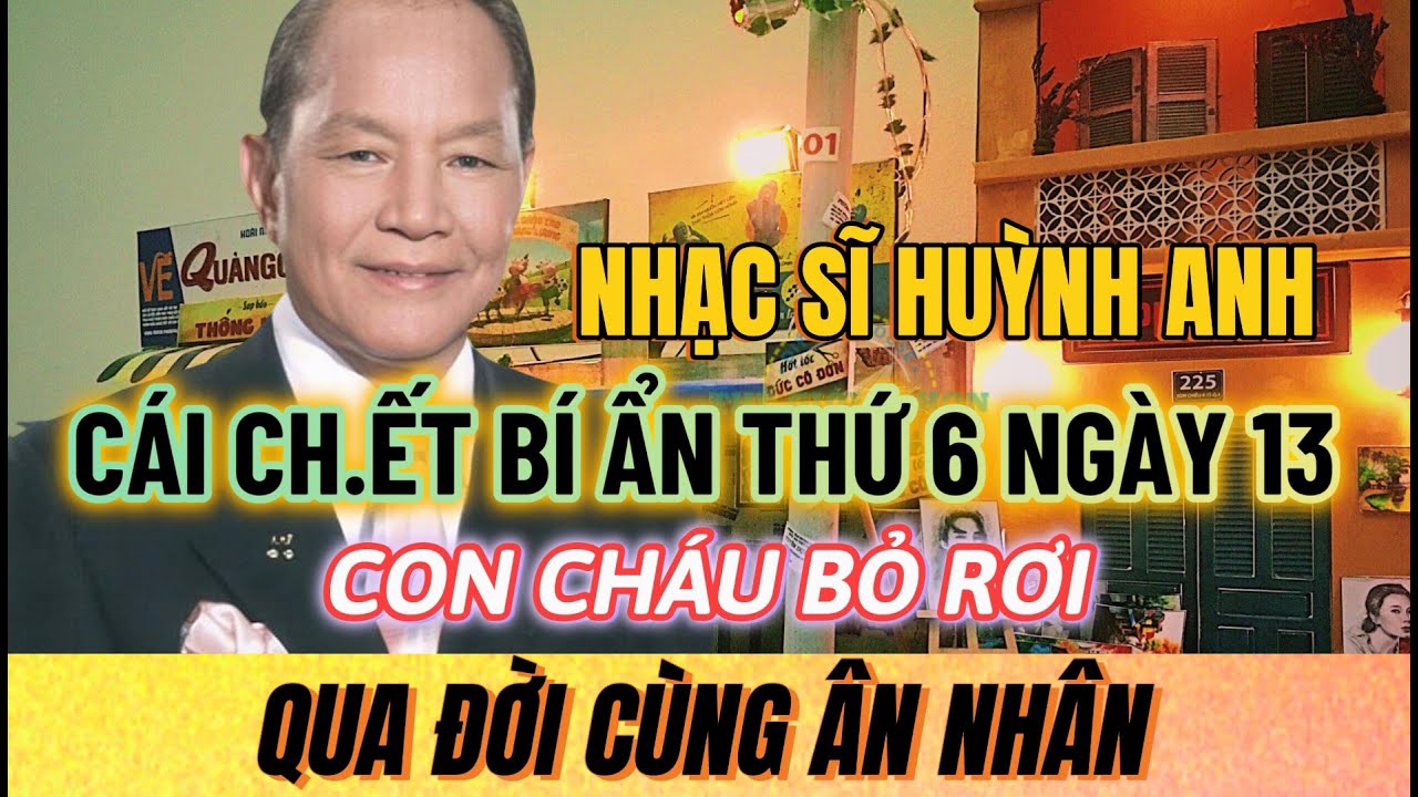 Nhạc sĩ HUỲNH ANH qua đời bí ẩn cùng NGƯỜI ƠN, thà lái TAXI chứ không nhận giúp đỡ | Sài Gòn Xa Nhớ