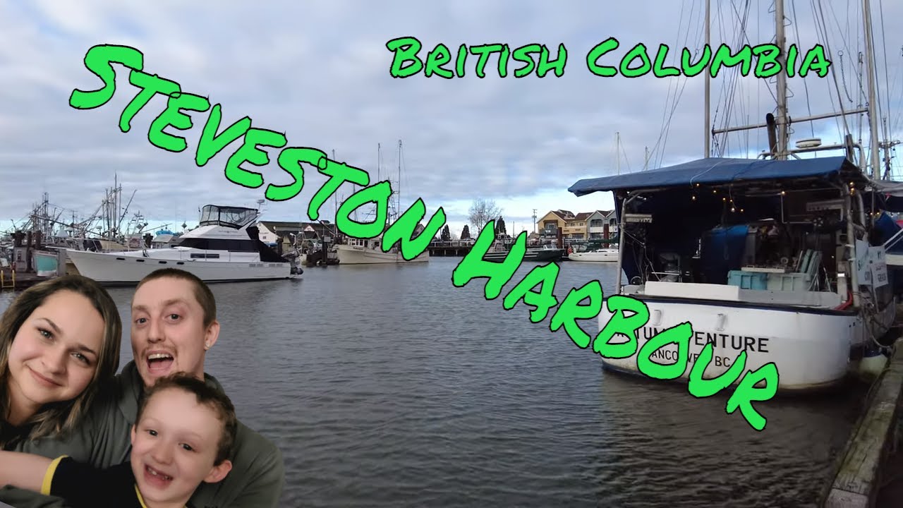 STEVESTON HARBOUR RICHMOND - Filmed Movies