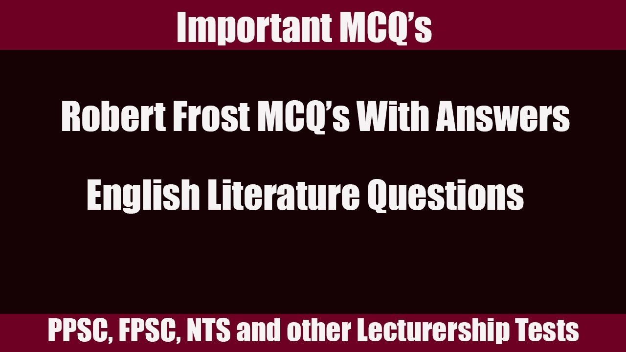 Robert Frost Questions | Important MCQ's Robert Frost | English Literature Questions #Robertfrost