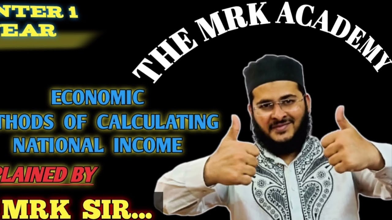 METHODS OF CALCULATING NATIONAL INCOME | Economics | Inter 1st Year | The Mrk Academy