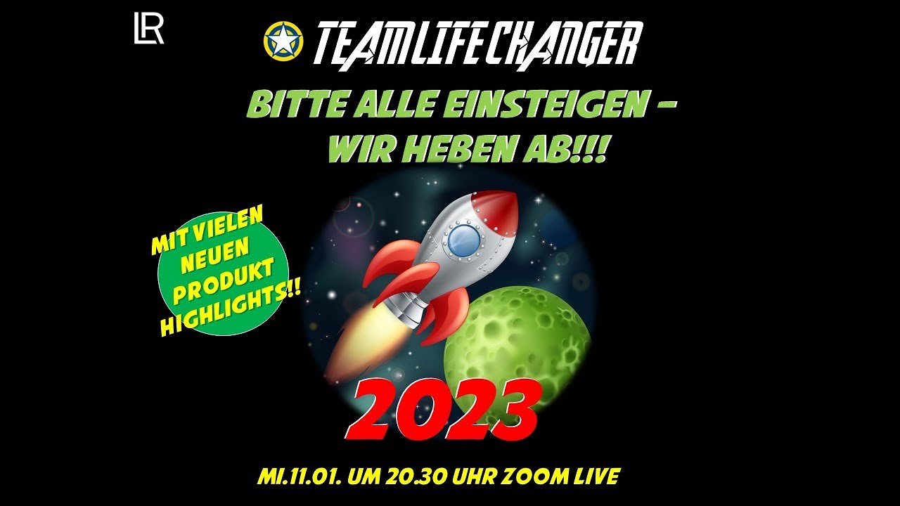 Let&acute;s go 2023! Wir das LR TEAM LIFE CHANGER heben ab!
