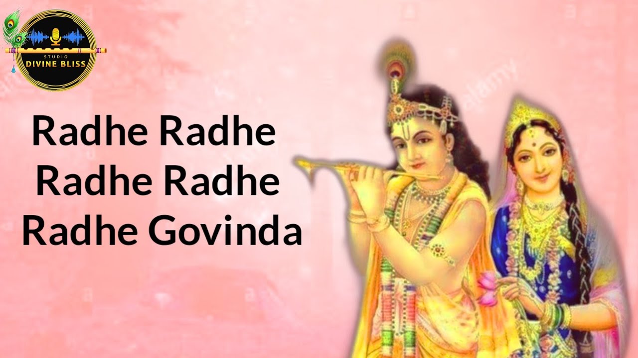 Radhe Radhe Radhe Radhe Radhe Govinda
