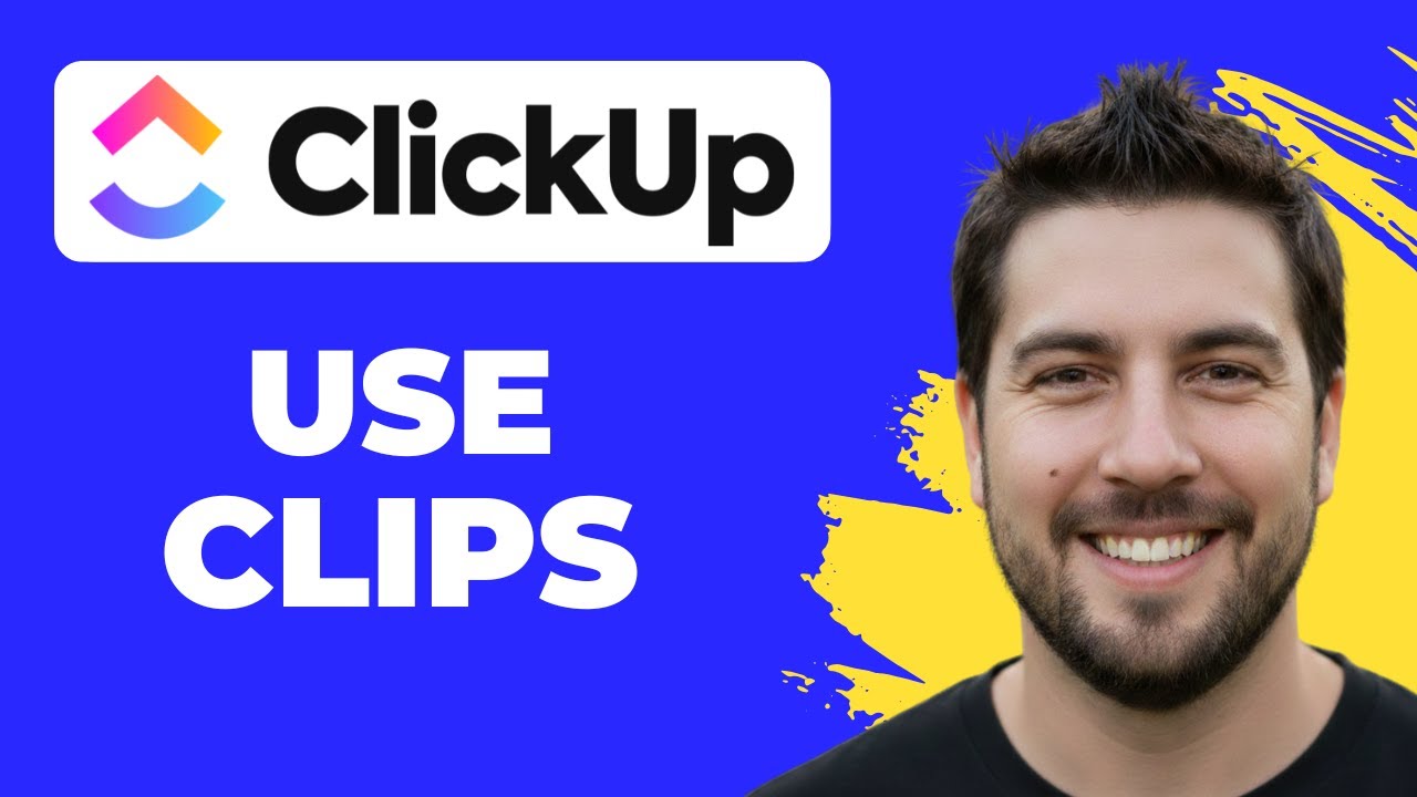How To Use Clips In ClickUp (2026 Guide)