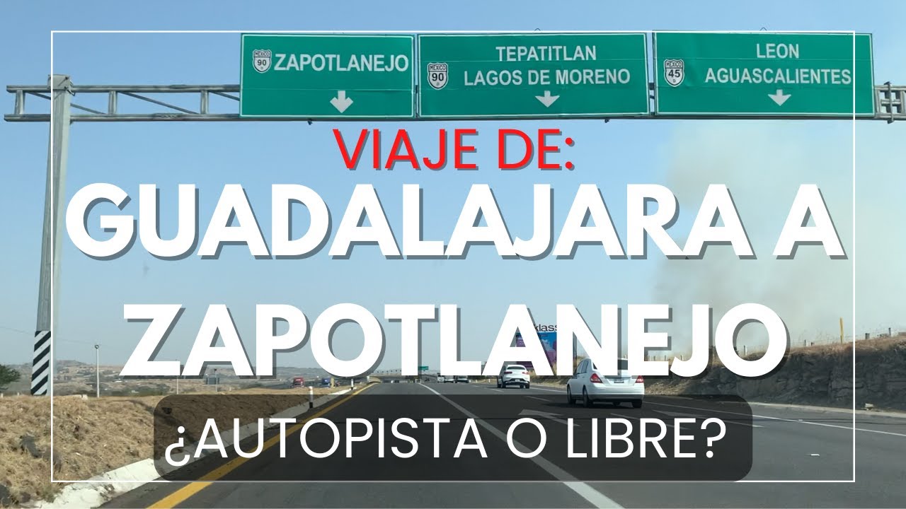 VIAJE DE #GUADALAJARA A #ZAPOTLANEJO | ¿CONVIENE IR POR LA AUTOPISTA? | RECORRIDO POR EL CENTRO