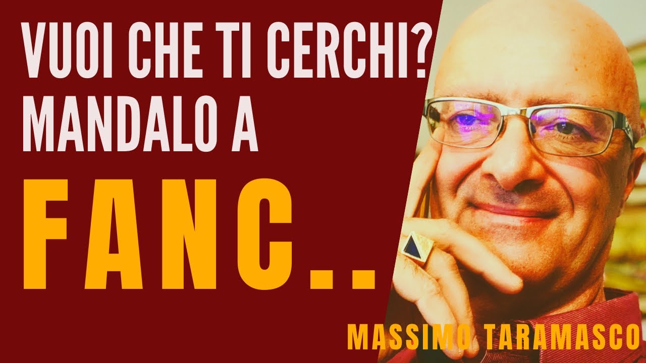 Vuoi che Ti Cerchi? Mandalo a FANC...