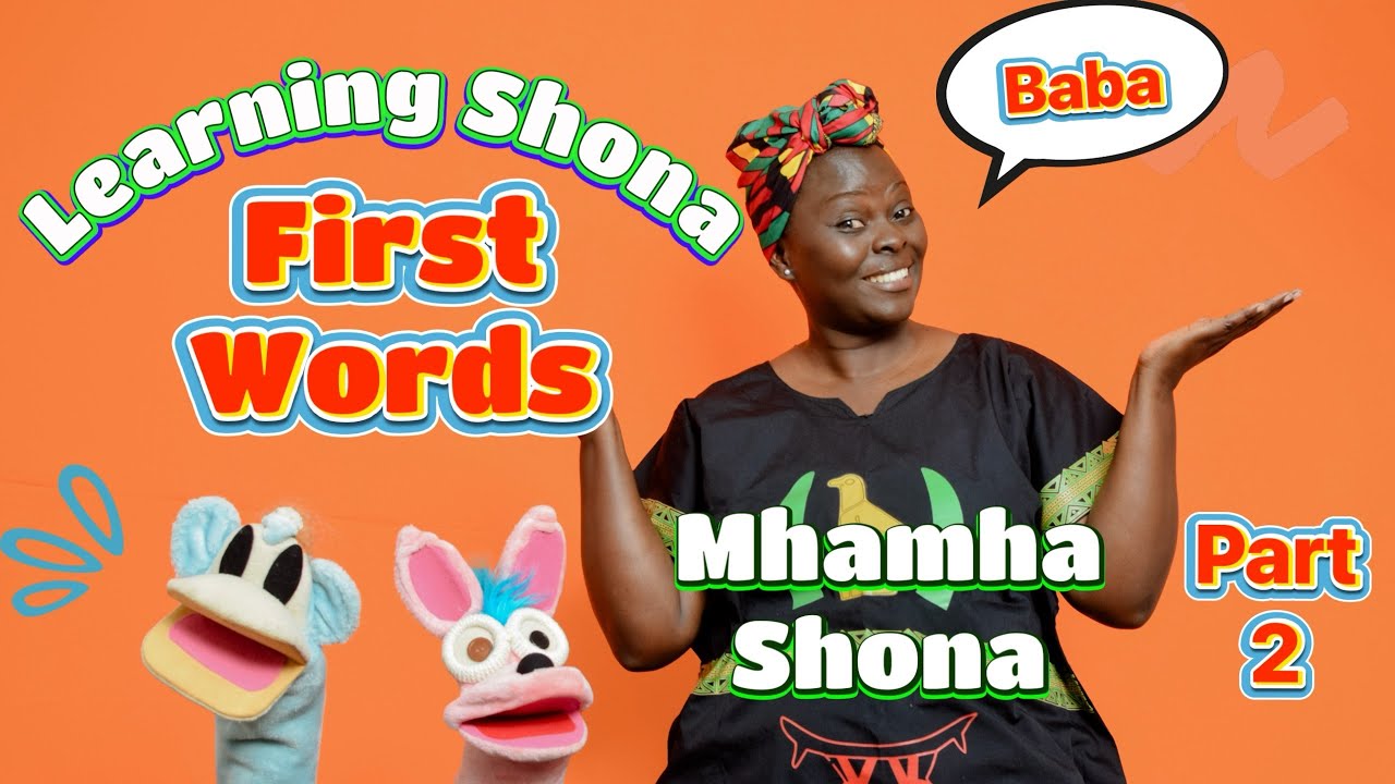 Learning Shona First Words with Mhamha Shona PT.2