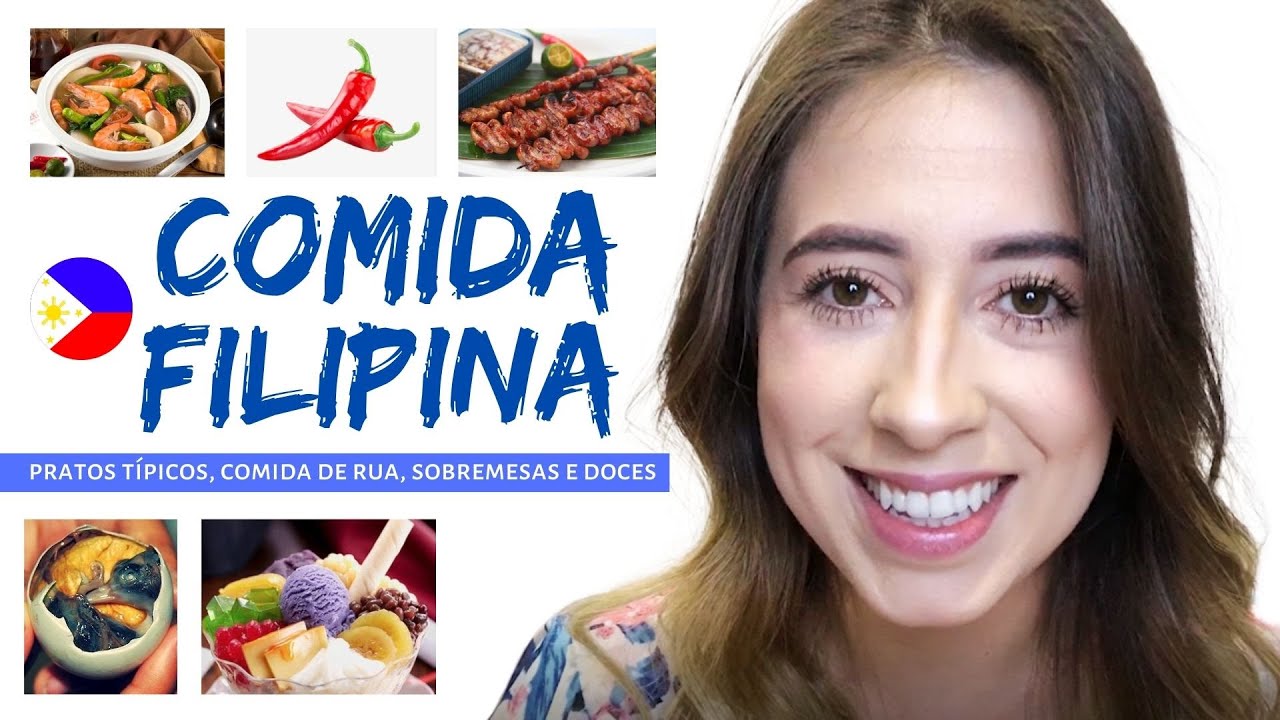 Comida Filipina: pratos típicos, comida de rua, sobremesas e doces