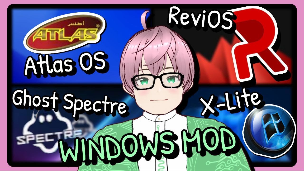 Mencoba berbagai Windows Mod Atlas OS , Revi OS , Ghost Spectre , X-Lite , Tiny10 [vTuber Indonesia]