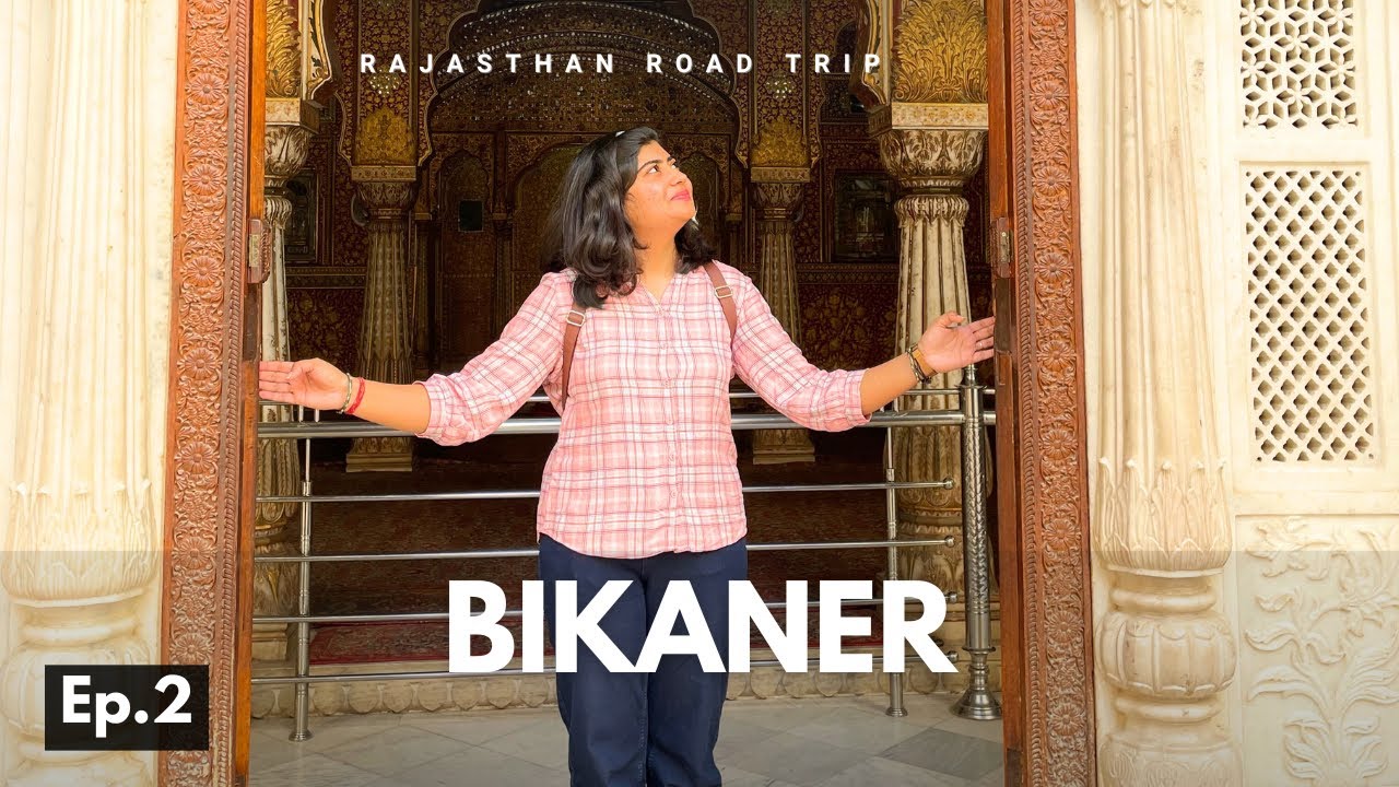 Rajasthan Road Trip Ep 2 : Exploring Majestic Forts Of Bikaner & Karni Mata Temple! 🚗✨
