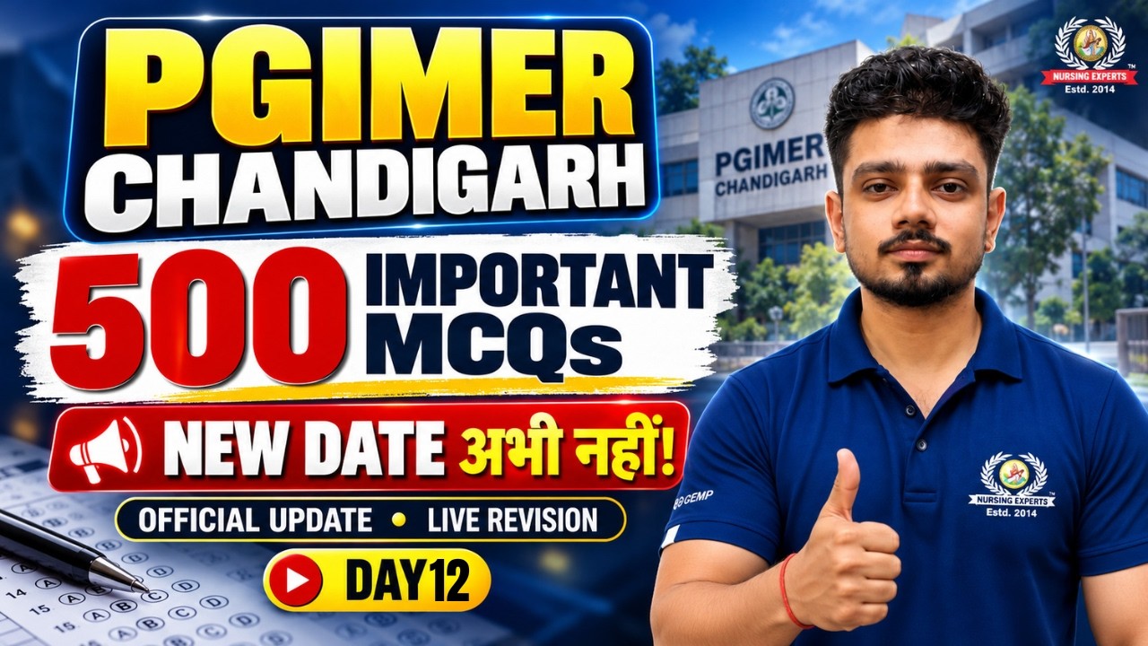 PGIMER Nursing Officer 2026 | PGIMER Chandigarh Most Expected Questions | 500 MCQs Series - Day 12