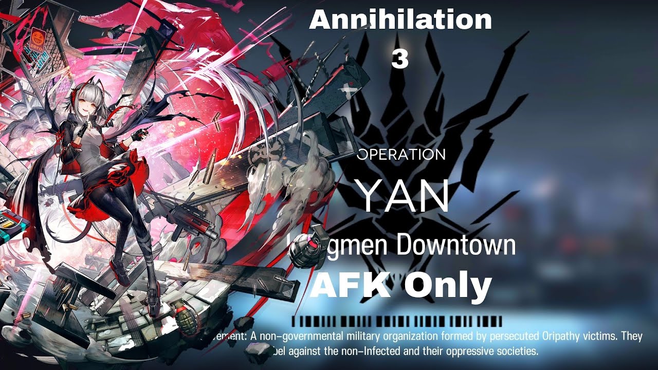 Arknights Annihilation 3 Lungmen Downtown [AFK Only]
