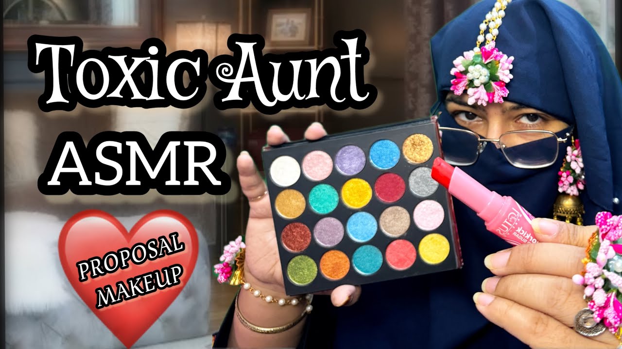 ASMR -🇮🇳Toxic Aunt doing your 💄Proposal makeup ASMR W/SUBTITLES #indianasmr 