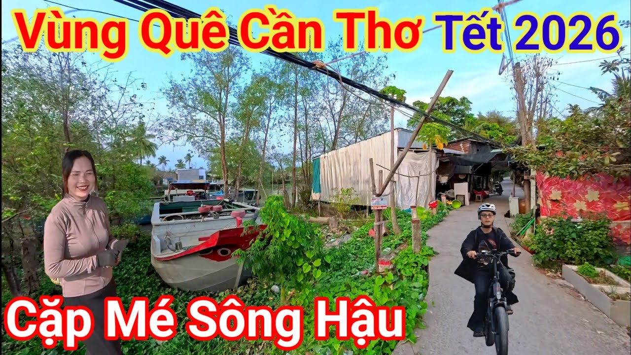 Khám Phá Vùng Quê Cần Thơ Mé Sông Hậu 