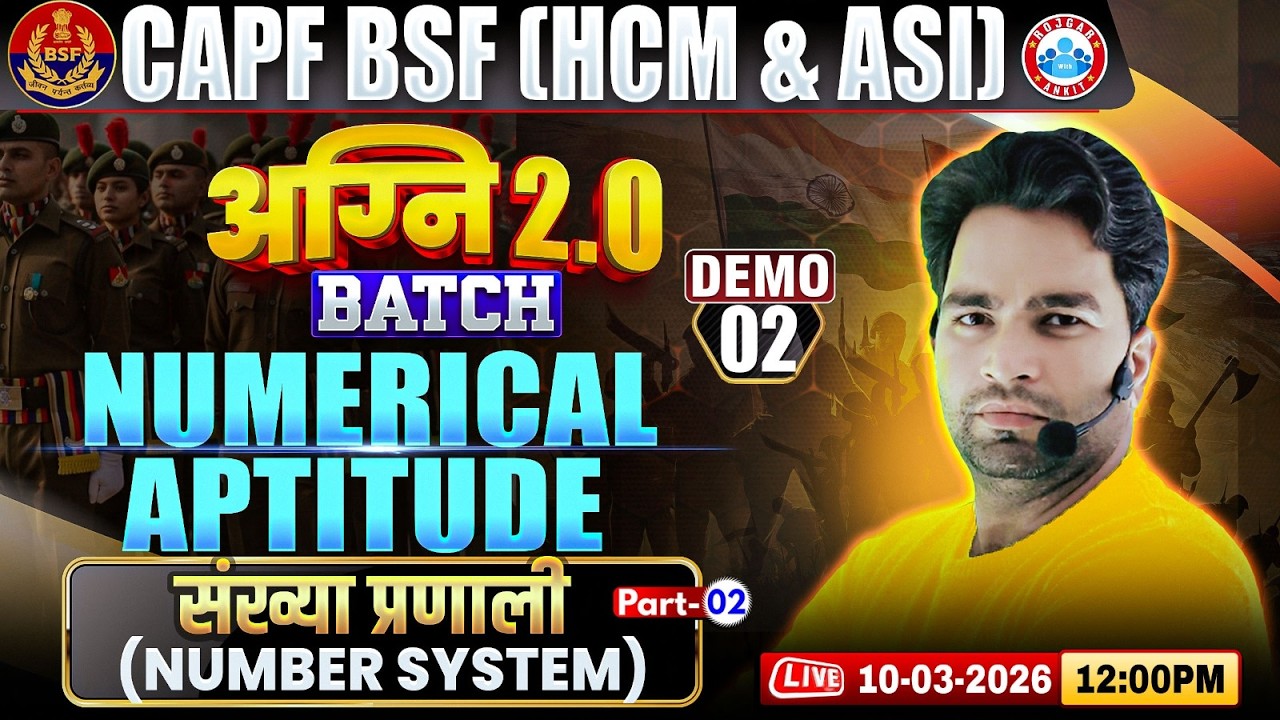 BSF HCM Maths Classes | Agni 2.0 Batch Demo Class- 02 | Number System | Maths For CAPF BSF HCM & ASI